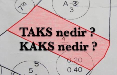 TAKS nedir ? KAKS nedir ?