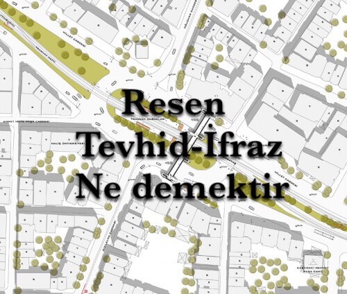 Resen tevhid ifraz ne demektir