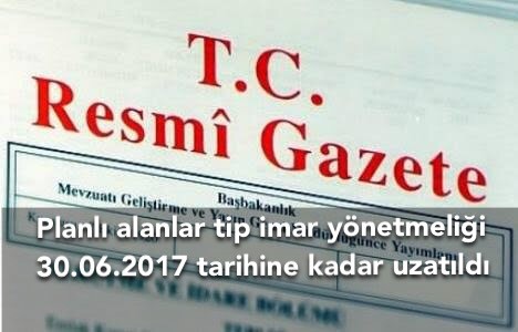 Planlı alanlar imar yönetmeliği uzatıldı